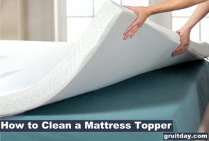 how to clean mattress topper